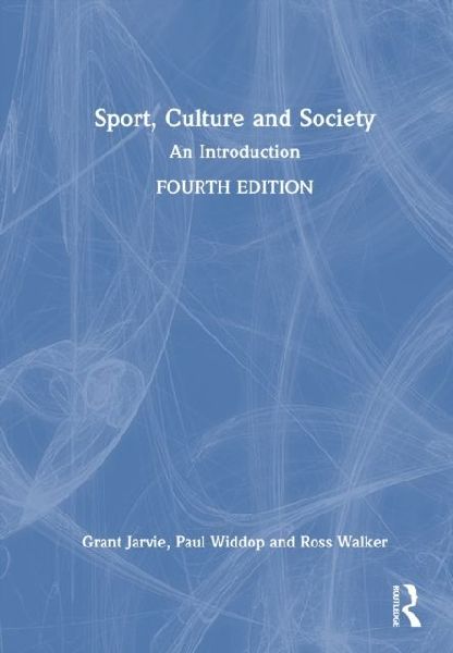Sport, Culture and Society: An Introduction