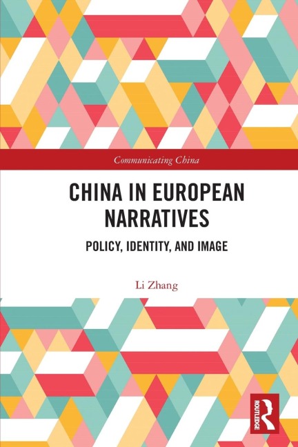 China in European Narratives: Policy, Identity, and Image