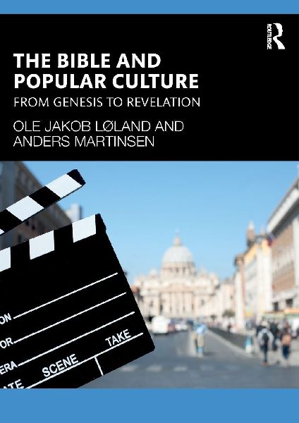 The Bible and Popular Culture: From Genesis to Revelation