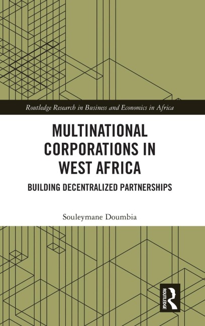 Multinational Corporations in West Africa: Building Decentralized Partnerships