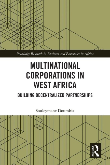 Multinational Corporations in West Africa: Building Decentralized Partnerships