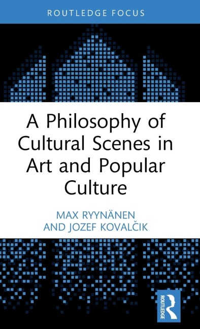 A Philosophy of Cultural Scenes in Art and Popular Culture