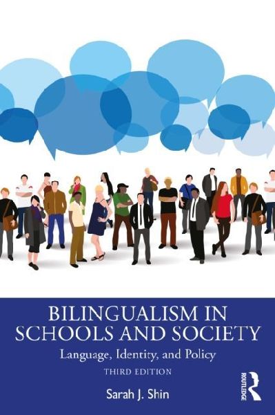 Bilingualism in Schools and Society: Language, Identity, and Policy