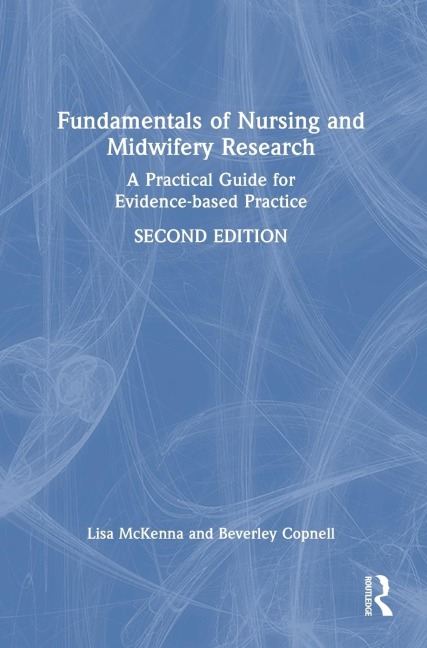 Fundamentals of Nursing and Midwifery Research: A Practical Guide for Evidence-based Practice