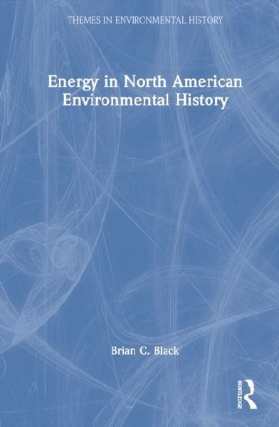 Energy in North American Environmental History
