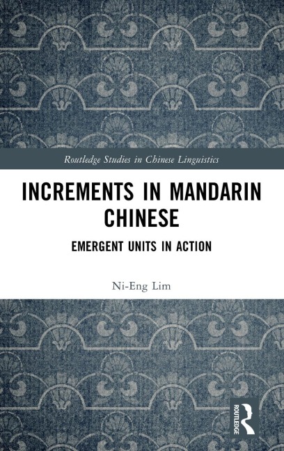 Increments in Mandarin Chinese: Emergent Units in Action