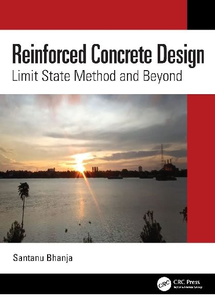 Reinforced Concrete Design: Limit State Method and Beyond