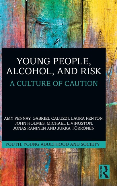 Young People, Alcohol, and Risk: A Culture of Caution