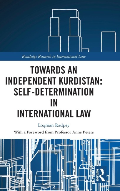 Towards an Independent Kurdistan: Self-Determination in International Law