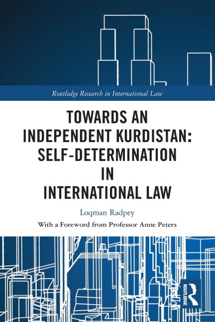 Towards an Independent Kurdistan: Self-Determination in International Law