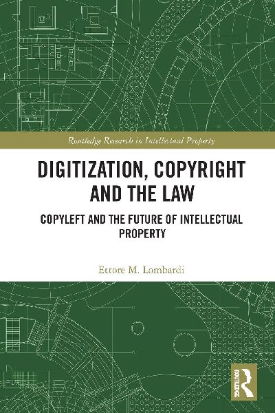 Digitization, Copyright and the Law: Copyleft and the Future of Intellectual Property