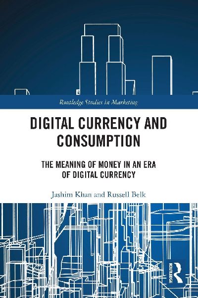 Digital Currency and Consumption: The Meaning of Money in an Era of Digital Currency