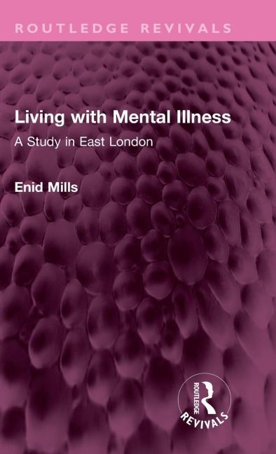 Living with Mental Illness: A Study in East London