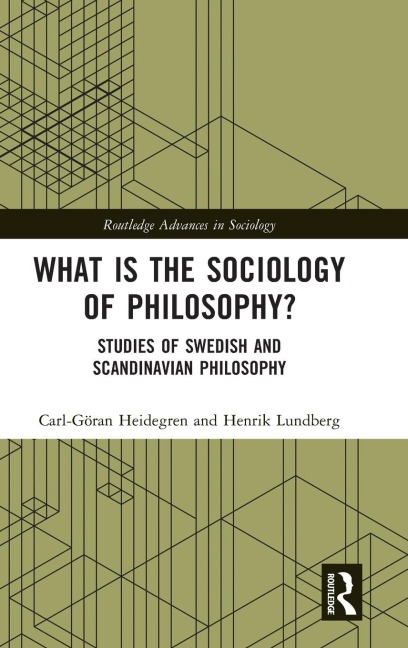 What is the Sociology of Philosophy?: Studies of Swedish and Scandinavian Philosophy
