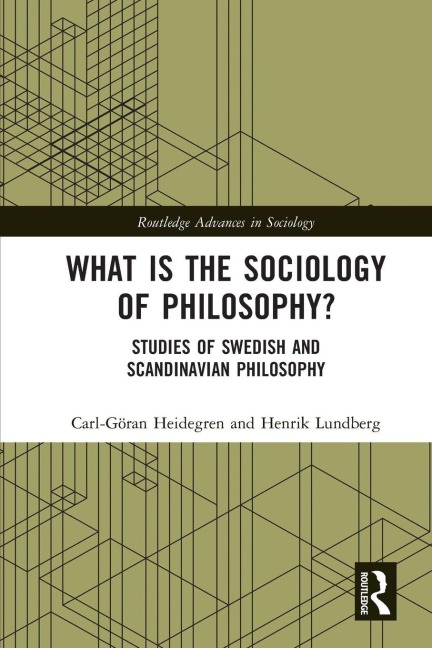 What is the Sociology of Philosophy?: Studies of Swedish and Scandinavian Philosophy