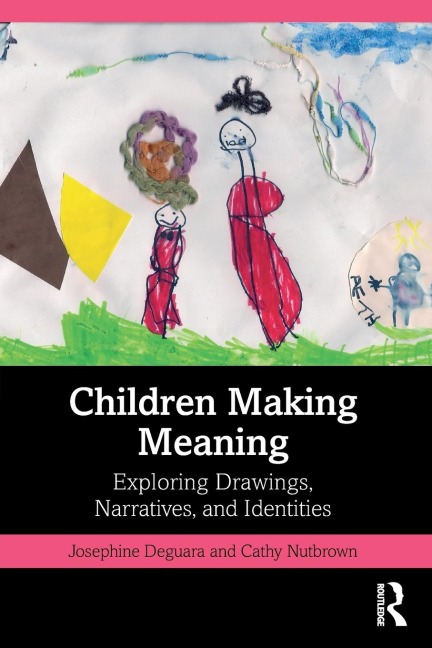 Children Making Meaning: Exploring Drawings, Narratives, and Identities