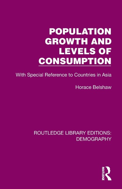 Population Growth and Levels of Consumption: With Special Reference to Countries in Asia