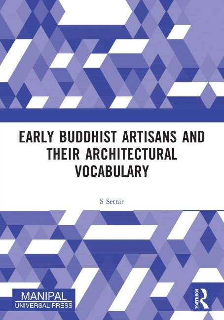 Early Buddhist Artisans and Their Architectural Vocabulary