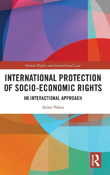 International Protection of Socio-Economic Rights: An Interactional Approach