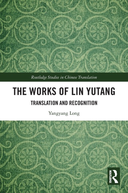 The Works of Lin Yutang: Translation and Recognition