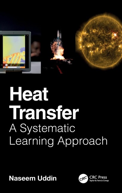 Heat Transfer: A Systematic Learning Approach