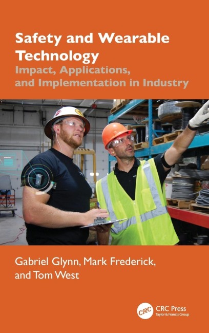 Safety and Wearable Technology: Impact, Applications, and Implementation in Industry