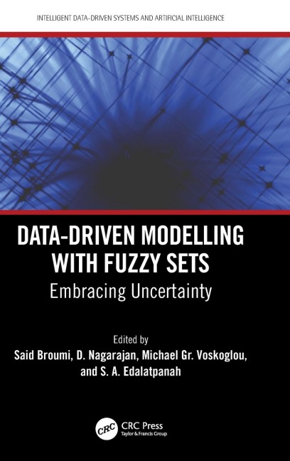 Data-Driven Modelling with Fuzzy Sets: Embracing Uncertainty