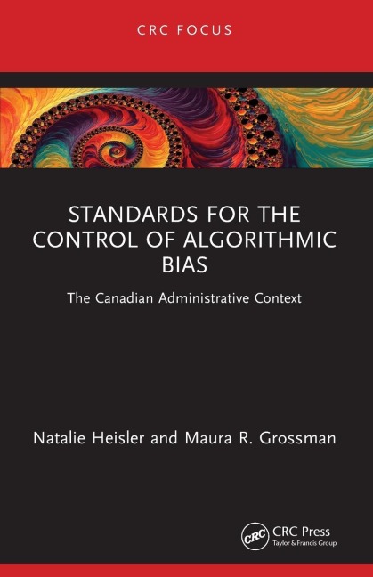 Standards for the Control of Algorithmic Bias: The Canadian Administrative Context