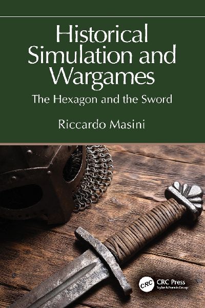 Historical Simulation and Wargames: The Hexagon and the Sword