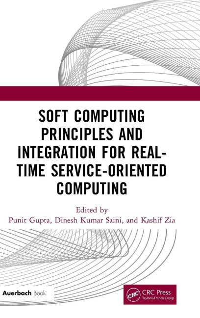 Soft Computing Principles and Integration for Real-Time Service-Oriented Computing