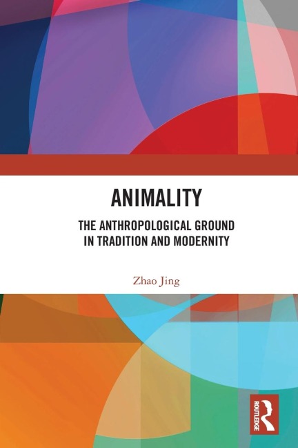 Animality: The Anthropological Ground in Tradition and Modernity