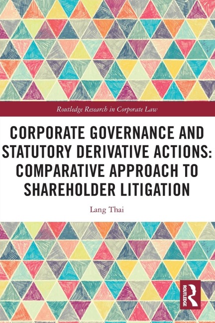 Corporate Governance and Statutory Derivative Actions: Comparative Approach to Shareholder Litigation