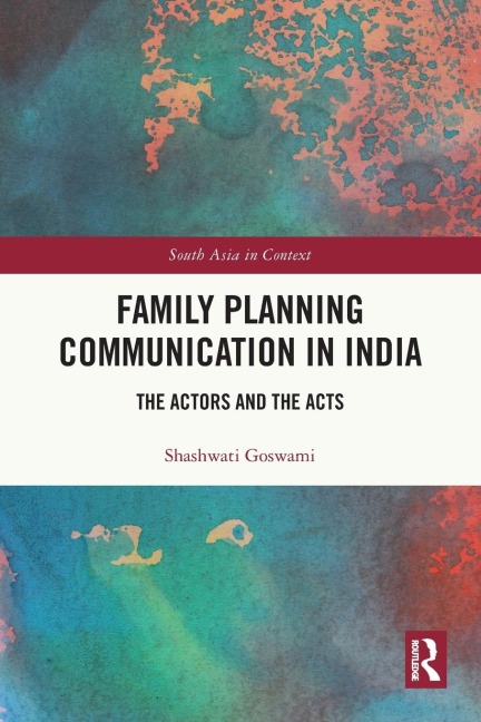 Family Planning Communication in India: The Actors and the Acts