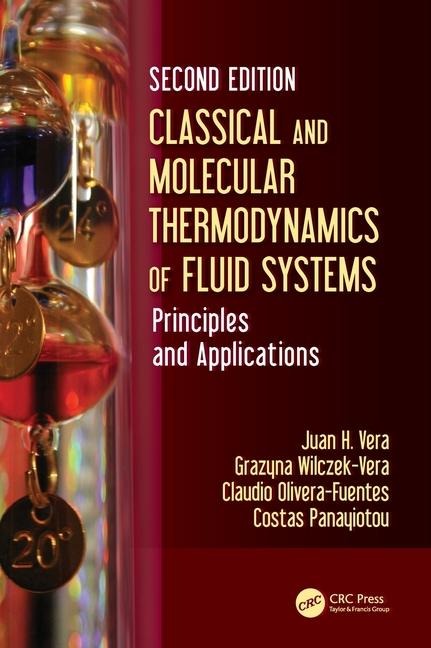 Classical and Molecular Thermodynamics of Fluid Systems: Principles and Applications