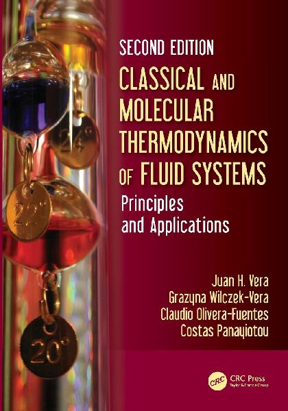 Classical and Molecular Thermodynamics of Fluid Systems: Principles and Applications