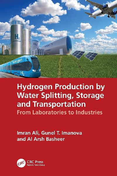 Hydrogen Production by Water Splitting, Storage and Transportation: From Laboratories to Industries