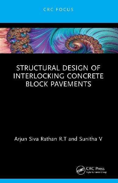 Structural Design of Interlocking Concrete Block Pavements