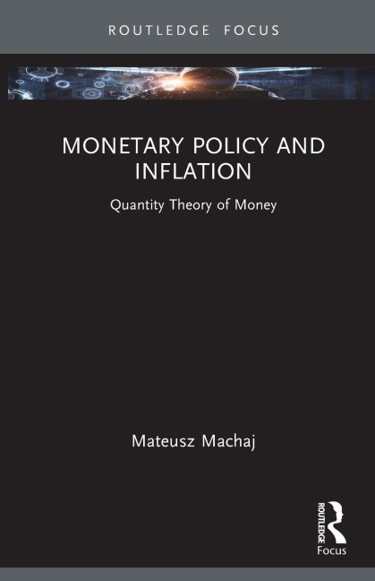 Monetary Policy and Inflation: Quantity Theory of Money