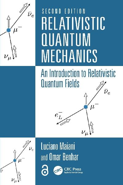 Relativistic Quantum Mechanics: An Introduction to Relativistic Quantum Fields