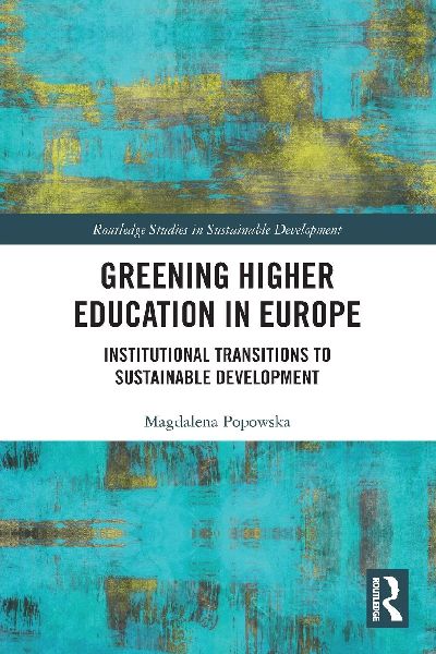 Greening Higher Education in Europe: Institutional Transitions to Sustainable Development