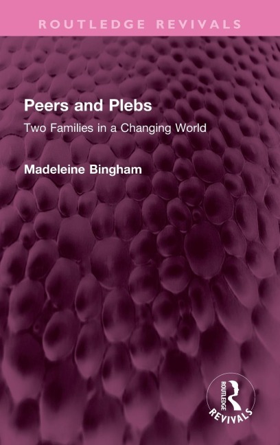 Peers and Plebs: Two Families in a Changing World
