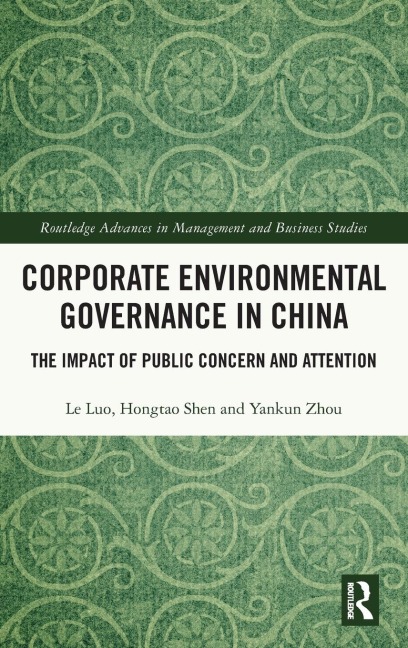 Corporate Environmental Governance in China: The Impact of Public Concern and Attention