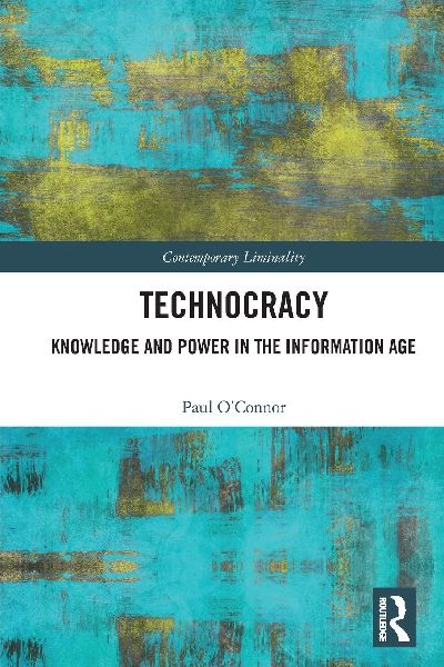 Technocracy: Knowledge and Power in the Information Age