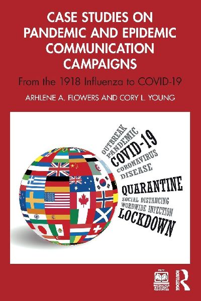 Case Studies on Pandemic and Epidemic Communication Campaigns: From the 1918 Influenza to COVID-19