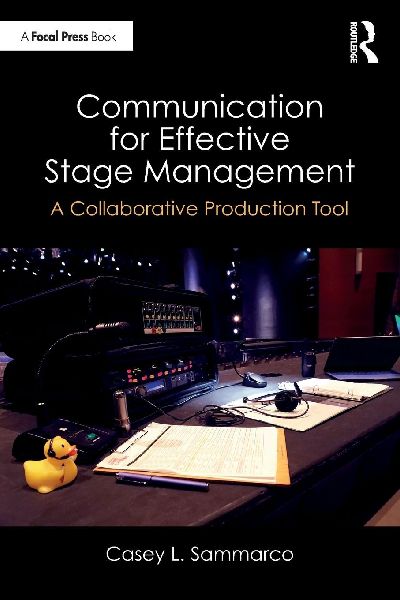 Communication for Effective Stage Management: A Collaborative Production Tool