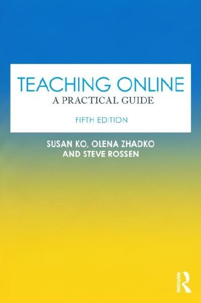 Teaching Online: A Practical Guide