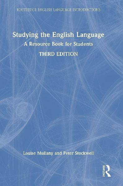 Studying the English Language: A Resource Book for Students
