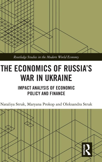 The Economics of Russias War in Ukraine: Impact Analysis of Economic Policy and Finance