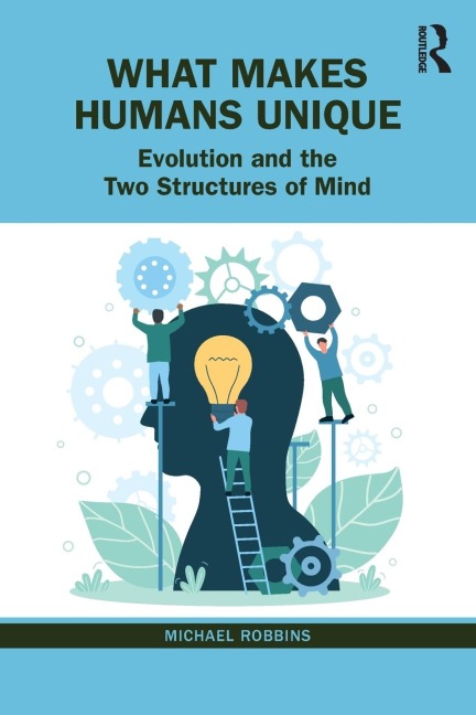 What Makes Humans Unique: Evolution and the Two Structures of Mind