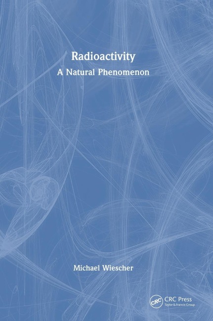 Radioactivity: A Natural Phenomenon